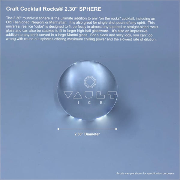 Craft Cocktail Rocks® 2.30 SPHERE – Vault Ice